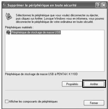 PENTAX K10D - Vérifiez que [périphérique de stockage de masse USB] est sélectionné, puis cliquez sur [arrêter]. - 1
