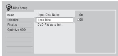 Disc Setup Basic Initialize Finalize Optimize HDD Input Disc Name Lock Disc DVD-RW Auto Init. On Off