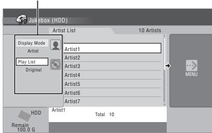 Jukebox (HDD) Artist List 10 Artists Display Mode Artist Artist1 Artist2 Play List Original Artist3 Artist4 Artist5 Artist6 Artist7 MENU HDD Artist1 Total 10 Remain 100.0 G