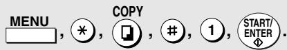 SHARP FO-DC535 - Press the following sequence of keys: - 1