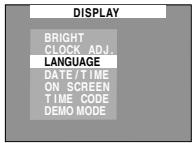 DISPLAY BRIGHT CLOCK ADJ. LANGUAGE DATE/TIME ON SCREEN TIME CODE DEMO MODE