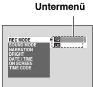 Untermenü REC MODE 3D SOUND MODE NARRATION BRIGHT DATE / TIME ON SCREEN TIME CODE