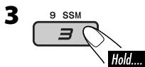 JVC KD-G321 - ■ FM station automatic presetting—SSM (Strong-station Sequential Memory) - 3