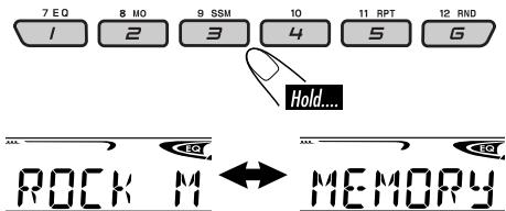 7 EQ 8 MO 9 SSM 10 11 RPT 12 RND 1 2 3 4 5 6 Hold.... Rock M ↔ MEMORY