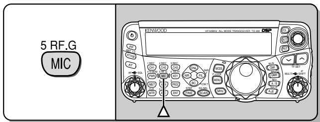 KENWOOD TS-480SAT - Appuyez sur [MIC/ 5/ RF.G]. - 1