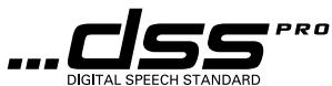 ...dss PRO DIGITAL SPEECH STANDARD