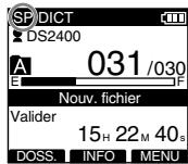 SP/DICT DS2400 A 031 /030 E F Nouv. fichier Valider 15H 22M 40s DOSS. INFO MENU