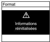 Format Informations réinitialisées