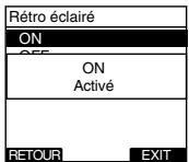 Rétro éclairé ON OFF ON Activé RETOUR EXIT