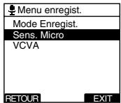 Menu enregist. Mode Enregist. Sens. Micro VCVA RETOUR EXIT