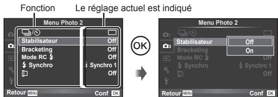 Fonction Le réglage actuel est indiqué Menu Photo 2 Stabilisateur Off Bracketing Off Mode RC ↓ ↓ Synchro ↓ Synchro 1 Off OK Menu Photo 2 Stabilisateur Off Bracketing Off Mode RC ↓ ↓ Synchro ↓ ↓ Synchro 1 Off Retour MENU Conf OK Retour MENU Conf OK