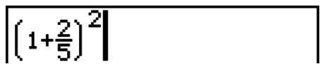 CASIO GRAPH 75 - Exemple 2 Ecrire (1 + 25) - 8