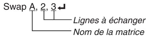 CASIO GRAPH 75 - ■ Utilisation d'opérations sur les lignes d'une matrice dans un programme (Ne sont pas inclus sur la GR - 1