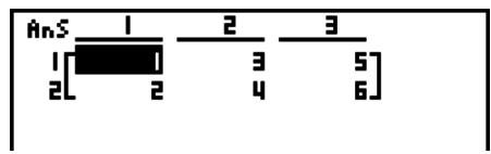 CASIO GRAPH 75 - Exemple Transposer la matrice suivante : - 1