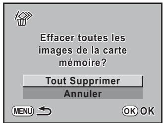 PENTAX K-M - Utilisez le bouton de navigation ( ) pour selectionner [Tout Supprimer]. - 1