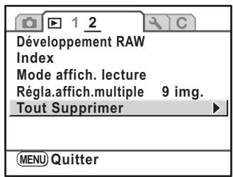 PENTAX K-M - Sélectionnez [Tout Supprimer] dans le menu [▶ Lecture 2]. - 1
