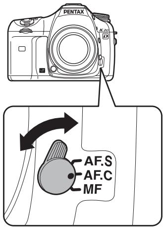 PENTAX K20D - Réglez le curseur du mode de mise au point sur AF.S ou AF.C. - 1