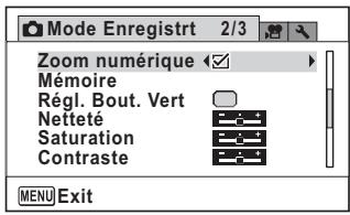 Mode Enregistre 2/3 Zoom numérique ✓ Mémoire Régl. Bout. Vert Netteté Saturation Contraste MENU Exit