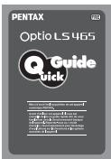 PENTAX Optio LS 465 Guide Quick