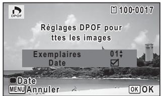 Réglages DPOF pour ttes les images Exemplaires 01 Date Date MENU Annuler OK OK