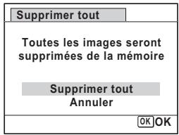 Supprimer tout Toutes les images seront supprimées de la mémoire Supprimer tout Annuler OK OK