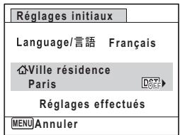 Réglages initiaux Language/言語 Français Ville résidence Paris Réglages effectués MENU Annuler