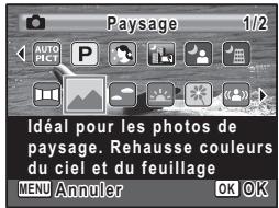 Paysage 1/2 IDéal pour les photos de paysage. Rehausse couleurs du ciel et du feuillage MENU Annuler OK OK