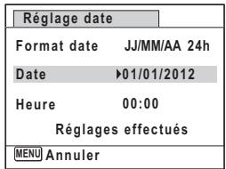 Réglage date Format date JJ/MM/AA 24h Date ▶01/01/2012 Heure 00:00 Réglages effectués MENU Annuler