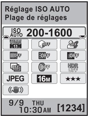 Réglage ISO AUTO Plage de réglages ISO AUTO 200-1600 AUTO OFF OFF OFF OFF OFF HDR OFF JPEG 16M ★★★ (<<) 9/9 THU 10:30 AM [1234]
