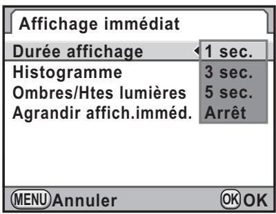 Affichage immédiat Durée affichage 1 sec. Histogramme 3 sec. Ombres/Htes lumières 5 sec. Agrandir affich.imméd. Arrêt MENU Annuler OK OK