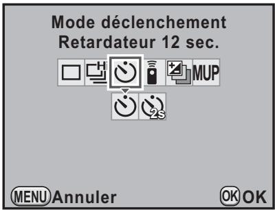 Mode déclenchement Retardateur 12 sec. MENU Annuler OK OK