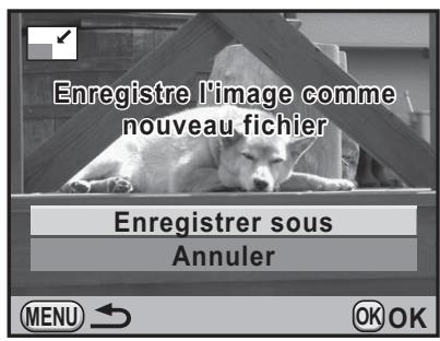 Enregistre l'image comme nouveau fichier Enregistrer sous Annuler MENU ← OK OK