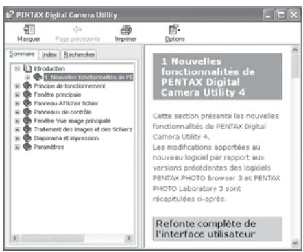 PENTAX Digital Camera Utility Marquer Page précédente Imprint Options Commère Index Rechercher Introduction 1 Nouvelles fonctionnalités de PD Principe de fonctionnement Fenêtre principale Panneau Afficher fichier Panneau de contrôle Fenêtre Vue image principale Tratement des images et des fichiers Disparance et impression Paramètres 1 Nouvelles fonctionnalités de PENTAX Digital Camera Utility 4 Cette section présente les nouvelles fonctionnalités de PENTAX Digital Camera Utility 4. Les modifications apportées au nouveau logiciel par rapport aux versions précédentes des logiciels PENTAX PHOTO Browser 3 et PENTAX PHOTO Laboratory 3 sont récapitulées ci-après. Refonte complète de l'interface utilisateur