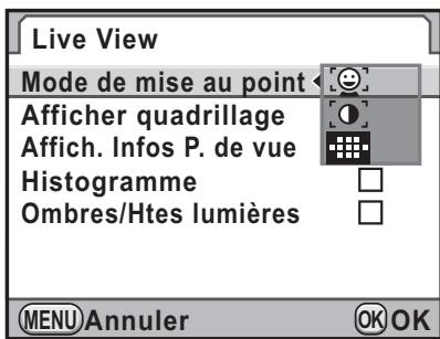 Live View Mode de mise au point < Afficher quadrillage Affich. Infos P. de vue Histogramme Ombres/Htes lumières MENU Annuler OK OK