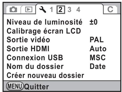 Niveau de luminosité ±0 Calibrage écran LCD Sortie vidéo PAL Sortie HDMI Auto Connexion USB MSC Nom du dossier Date Créer nouveau dossier MENU Quitter
