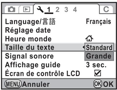 Language/言語 Réglage date Heure monde Taille du texte Signal sonore Affichage guide Écran de contrôle LCD Language/言語 Français Réglage date Heure monde Taille du texte Standard Signal sonore Grande 3 sec. Écran de contrôle LCD MENU Annuler OK OK