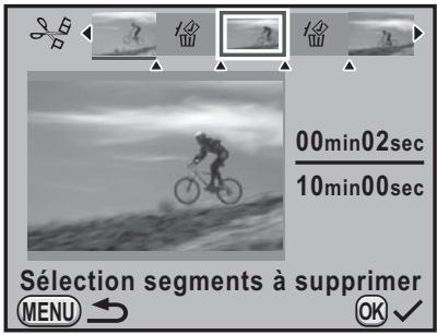 00min02sec 10min00sec Sélection segments à supprimer MENU