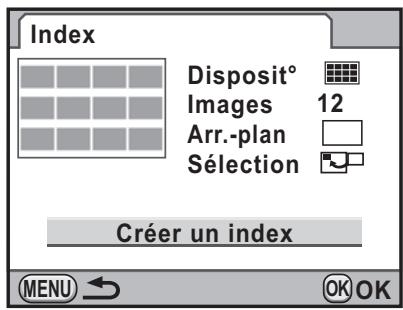Index Disposit° Images 12 Arr.-plan Sélection Créer un index MENU OK OK