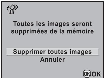 Toutes les images seront supprimées de la mémoire Supprimer toutes images Annuler OK OK
