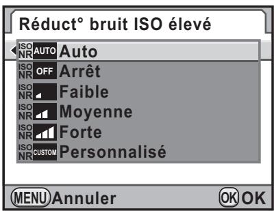 Réduct° bruit ISO élevé ISO AUTO Auto ISO OFF Arrêt ISO Faible ISO Moyenne ISO Forte ISO CUSTOM Personnalisé MENU Annuler OK OK