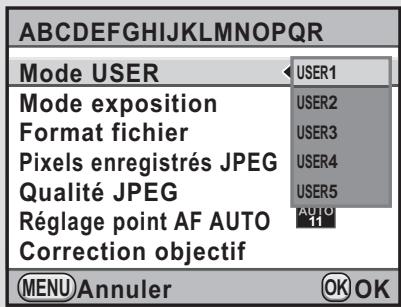 ABCDEFGHIJKLMNOPQRSTUVWXYZ Mode USER USER1 Mode exposition USER2 Format fichier USER3 Pixels enregistrés JPEG USER4 Qualité JPEG USER5 Réglage point AF AUTO Auto Correction objectif MENU Annuler OK OK