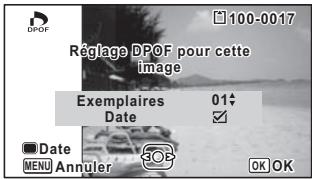 100-0017 Réglage DPOF pour cette image Exemplaires 01 Date Date MENU Annuler 3OB OK OK