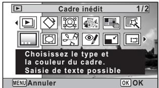 Cadre inédit 1/2 Choisissez le type et la couleur du cadre. Saisie de texte possible MENU Annuler OK OK