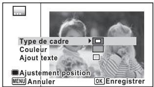 Type de cadre Couleur Ajout texte Adjustement position MENU Annuler OK Enregistrer