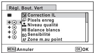 Régl. Bout. Vert Correction IL Pixels enreg Niveau qualité WB Balance blancs ISO Sensibilité AF Zone m.au point MENU Annuler OK OK