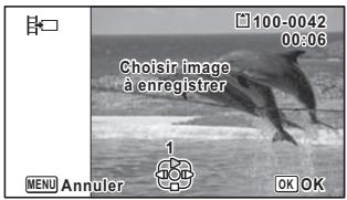 Choisir image a enregistrer 1 MENU Annuler OK OK
