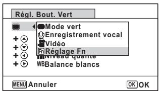Régl. Bout. Vert Mode vert Enregistrement vocal Vidéo Réglage Fn Niveau quante WBBalance blancs MENU Annuler OK OK