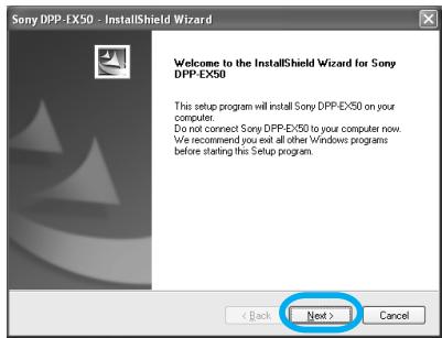 SONY DPP-EX50 - Click "Next". - 1