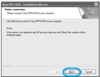 SONY DPP-EX50 - Click "Next". - 1