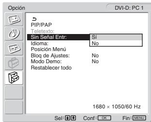 SONY MFM-HT205 - Pulse los botones ↑/↓ para seleccionar “Sin Señal Entr” y pulse el botón OK. - 1